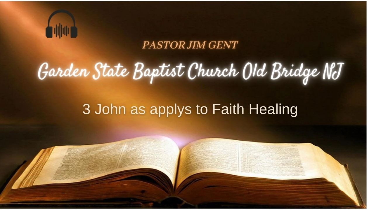 3 John as applys to Faith Healing